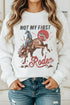 Not My First Rodeo Western Print Pullover Sweatshirt