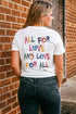 All For Love Quote Graphic Short Sleeve Jersey Tee