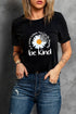 Be Kind Slogan Daisy Graphic Crew Neck Tee