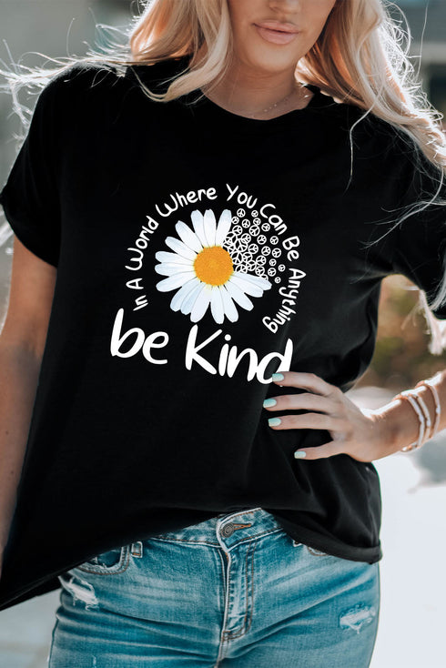 Be Kind Slogan Daisy Graphic Crew Neck Tee