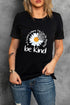 Be Kind Slogan Daisy Graphic Crew Neck Tee