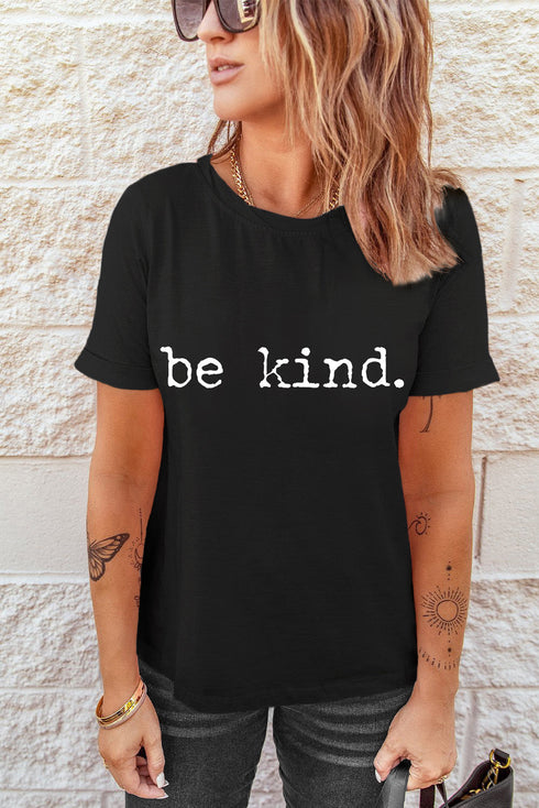 Be Kind Slogan Print Relaxed Fit Graphic T Shirt