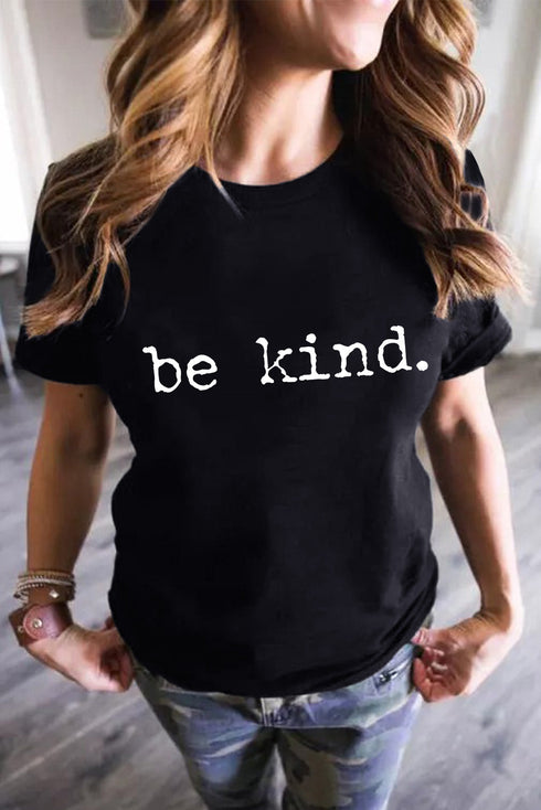 Be Kind Slogan Print Relaxed Fit Graphic T Shirt