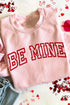 Be Mine Varsity Text Crew Neck Sweatshirt