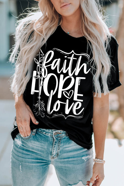 Black Faith Hope Love Graphic Print Short Sleeve T Shirt