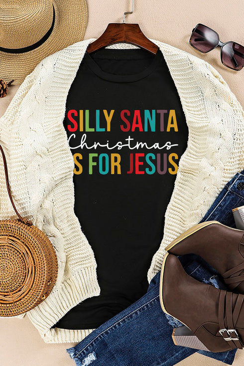 Black Silly Santa Christmas Is For Jesus Short Sleeve T Shirt