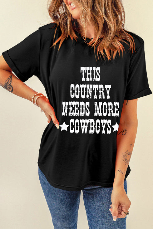 Black This Country Needs More Cowboys Graphic T Shirt