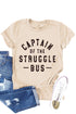 Captain Of The Struggle Bus Short Sleeve Graphic Tee