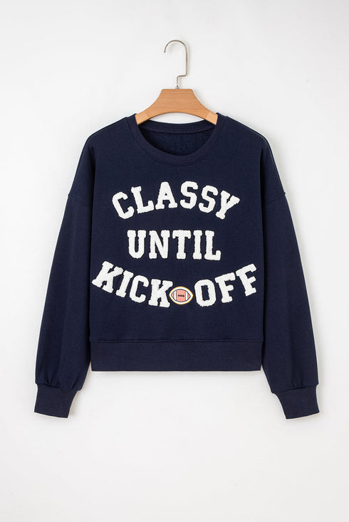Classy Until Kickoff Graphic Long Sleeve Pullover Sweatshirt