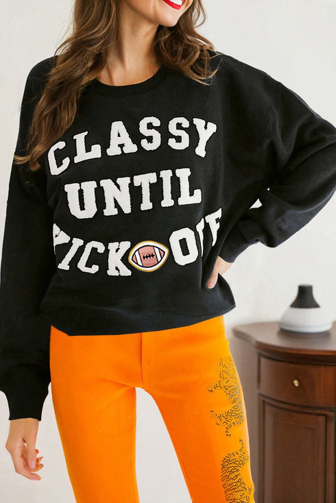Classy Until Kickoff Graphic Long Sleeve Pullover Sweatshirt