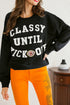 Classy Until Kickoff Graphic Long Sleeve Pullover Sweatshirt