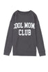 Cool Moms Club Graphic Drop Shoulder Crew Neck Sweatshirt