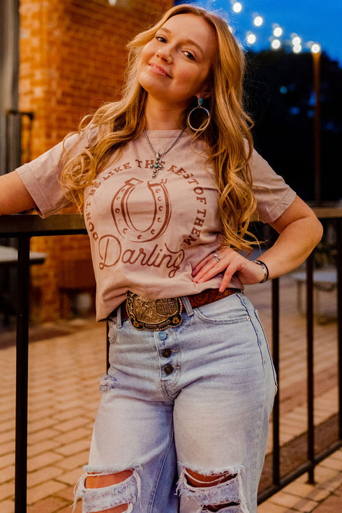 Do Not Be Like The Rest Darling Graphic Tee