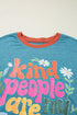Dusk Blue Kind People are My Kind People Graphic Oversized Tee