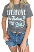 Everyone Was Thinking It Sassy Quote Graphic Tee