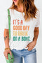Good Day Boat Slogan Graphic Print Short Sleeve Tee