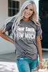 Gray Christmas Funny Saying Print Short Sleeve T Shirt