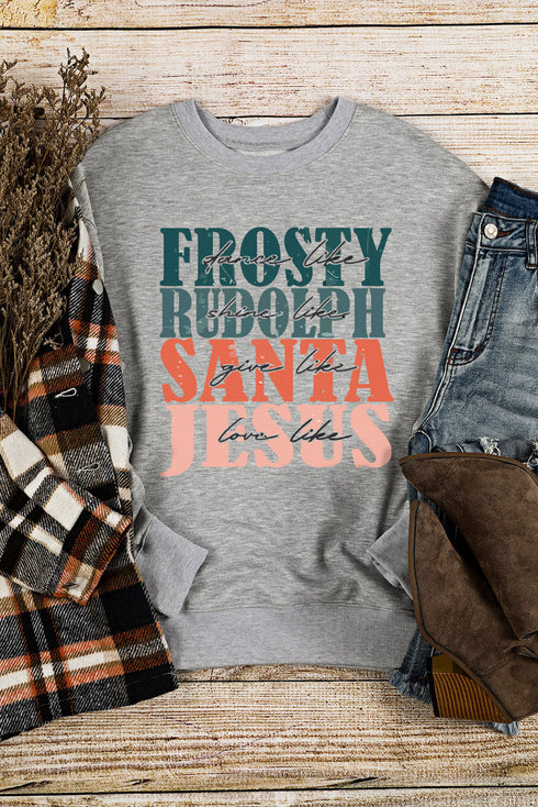 Gray Frosty Rudolph Santa Jesus Long Sleeve Sweatshirt