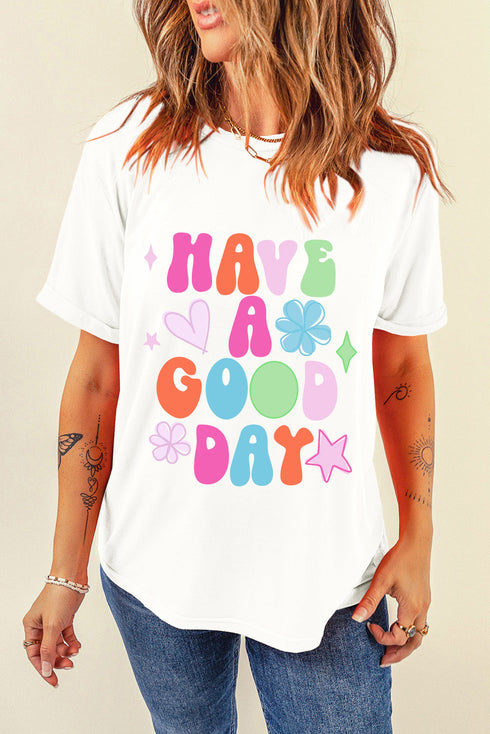 Have A Good Day Retro Font Graphic Tee