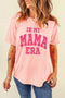In My Mama Era Graphic Crew Neck Tee