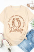 Khaki Darling Letter Graphic Print Short Sleeve T Shirt