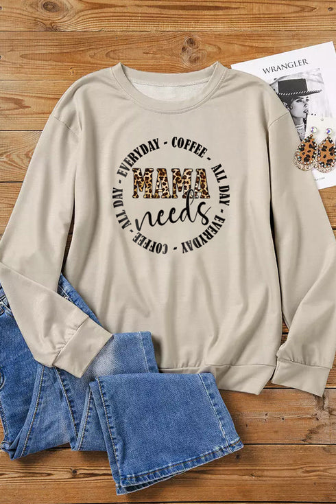 Khaki Mama Needs All Day Everyday Letters Graphic Sweatshirt