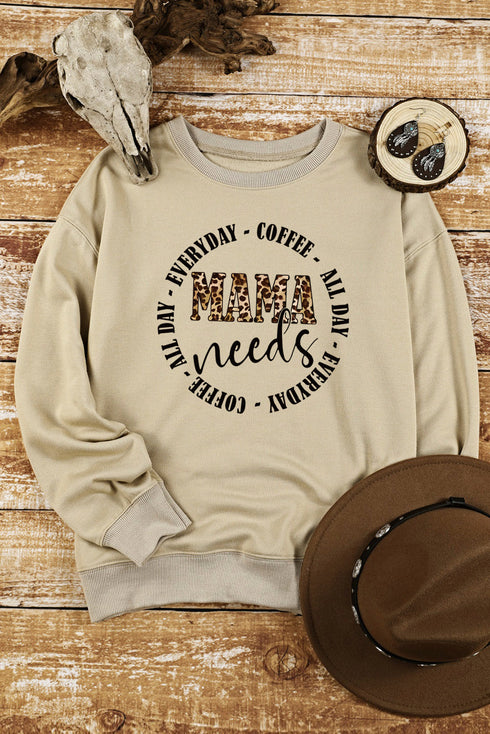 Khaki Mama Needs All Day Everyday Letters Graphic Sweatshirt
