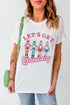Lets Get Cracking Graphic Print Short Sleeve Tee