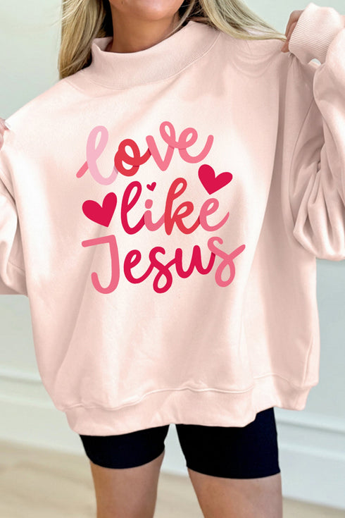 Love Like Jesus Graphic Print Mock Neck Sweatshirt