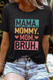 Mama Mommy Mom Bruh Letter Print Graphic Tee