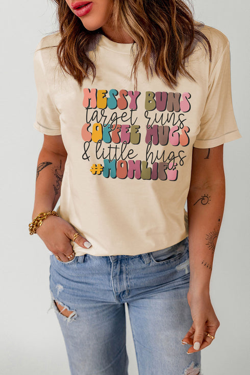 Messy Buns And Coffee Mugs Mom Life Graphic Shirt
