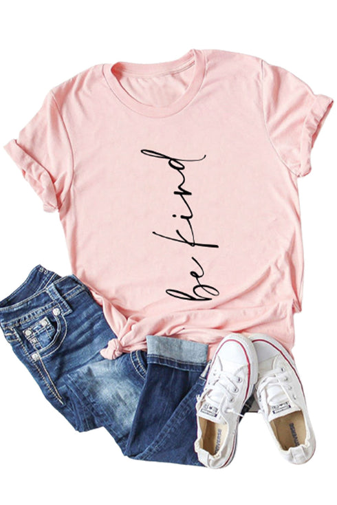 Pink Be Kind Letter Printed Crewneck Short Sleeve Top