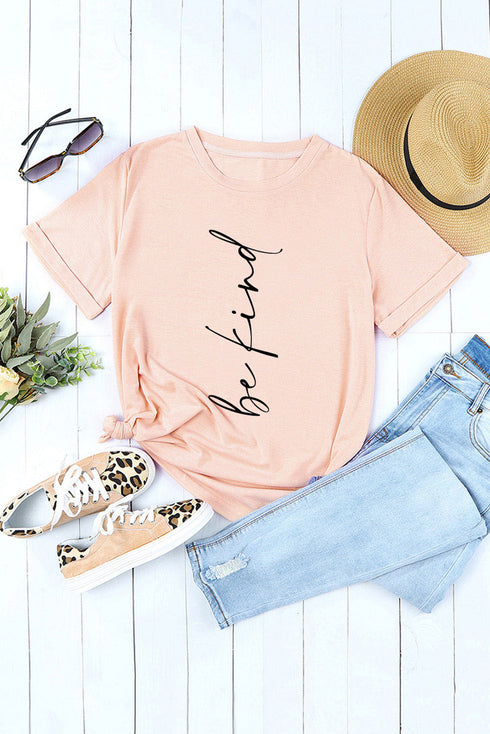 Pink Be Kind Letter Printed Crewneck Short Sleeve Top