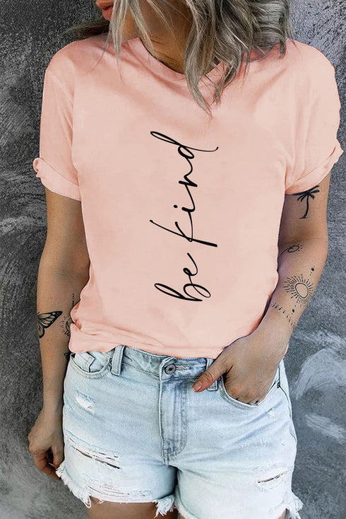 Pink Be Kind Letter Printed Crewneck Short Sleeve Top