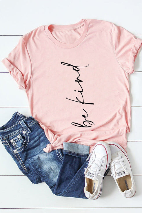 Pink Be Kind Letter Printed Crewneck Short Sleeve Top
