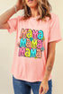 Pink Colorful MaMa Letter Graphic T Shirt