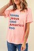Pink Loves Jesus And America Too Vintage Letter Graphic Tee