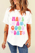 Retro Floral Have A Good Day Colorful Graphic Print T Shirt