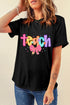 Short Sleeve Crew Neck Teach Graphic Print Tee