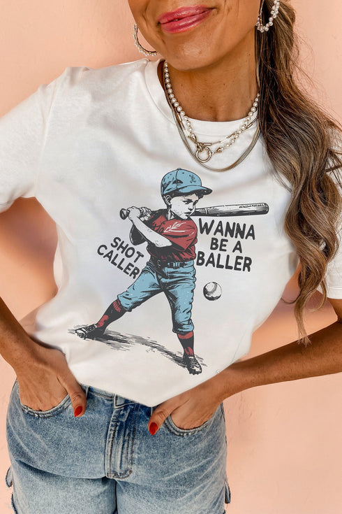 Shot Caller Wanna Be A Baller Slogan Graphic Tee