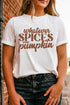 Spices Your Pumpkin Text Print Jersey Graphic Tee