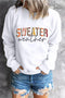 Sweater Weather Graphic Print Crew Neck Sweatshirt