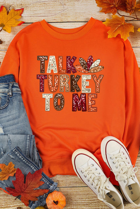 Talk Turkey To Me Graphic Crewneck Sweatshirt