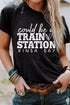 Train Station Kinda Day Western Graphic Tee