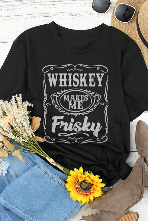 Whiskey Makes Me Frisky Graphic Statement Tee