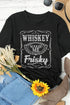 Whiskey Makes Me Frisky Graphic Statement Tee