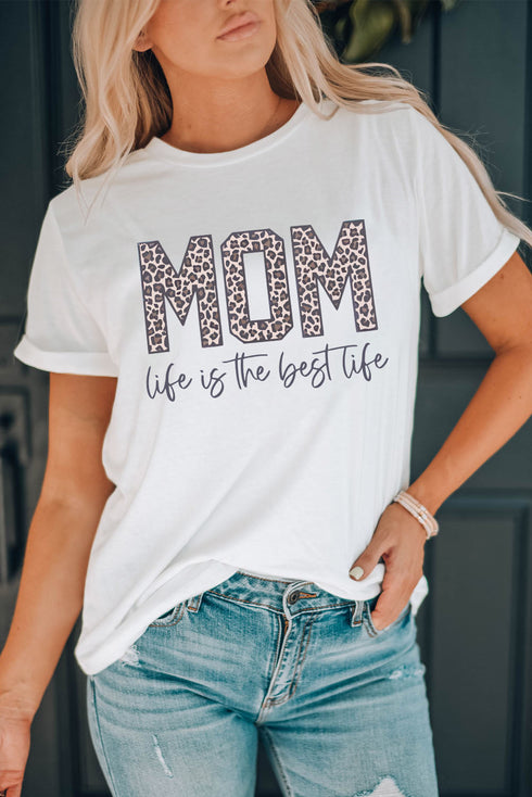 White Mom Life Is The Best Life Leopard Print Graphic T Shirt