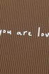You Are Loved Graphic Print Corded Texture Crew Sweatshirt